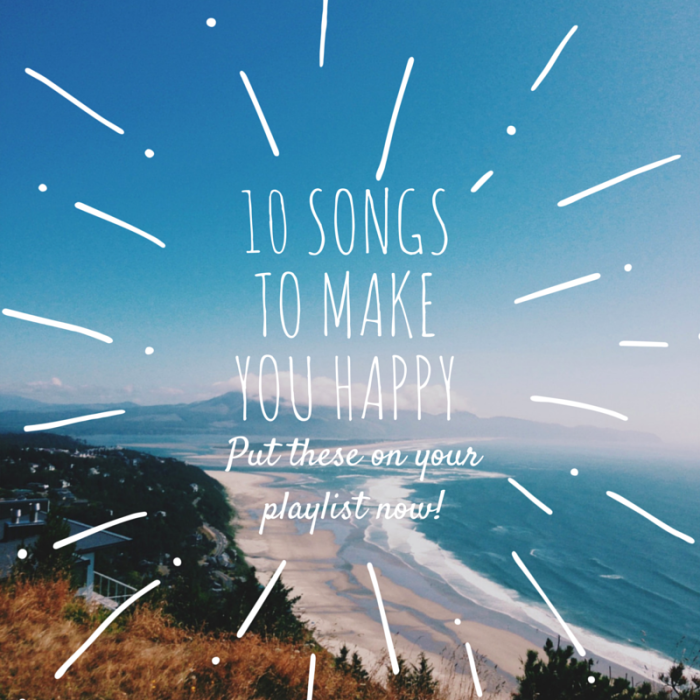 10 songs to make you happy!